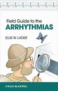 Field Guide to the Arrhythmias - Ellis Lader - E-Book