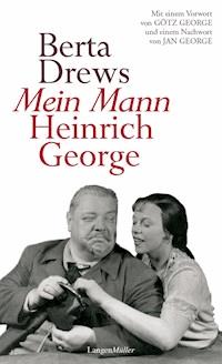 Mein Mann Heinrich George - Berta Drews - E-Book