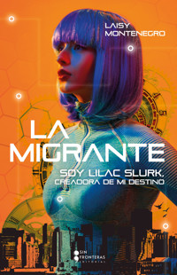 La migrante - Laisy Montenegro - E-Book