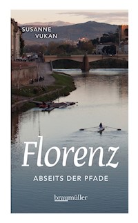 Florenz abseits der Pfade - Susanne Vukan - E-Book
