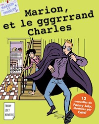 Marion et le gggrrrand Charles - Fanny Joly - E-Book