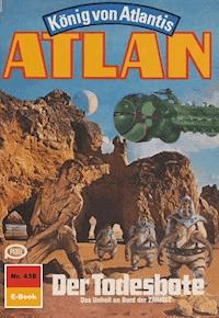 Atlan 438: Der Todesbote - Hubert Haensel - E-Book