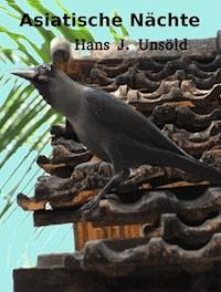 Asiatische Nächte - Hans J. Unsoeld - E-Book