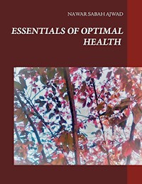 Essentials of Optimal Health - Nawar Sabah Ajwad - E-Book