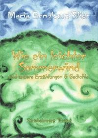 Wie ein leichter Sommerwind - Maria Bengtsson Stier - E-Book