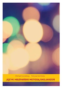 Język hiszpański metodą skojarzeń - Michael Gruneberg - E-Book
