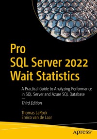 Pro SQL Server 2022 Wait Statistics - Thomas LaRock - E-Book