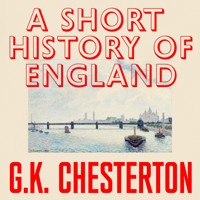 A Short History of England - G.K. Chesterton - Hörbuch