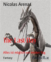 The Last Day - Nicolas Arenas - kostenlos E-Book