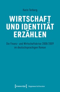 Wirtschaft und Identität erzählen - Karin Terborg - kostenlos E-Book