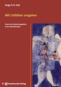 Mit Gefühlen umgehen - Serge K. D. Sulz - E-Book