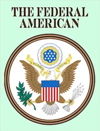 The Federal American - Anonymous - E-Book