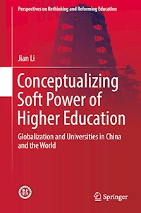Conceptualizing Soft Power of Higher Education - Jian Li - E-Book