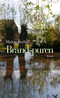 Brandspuren - Malou Berlin - E-Book