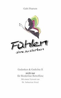 Fühlen ohne zu sterben - Gabi Pearson - E-Book
