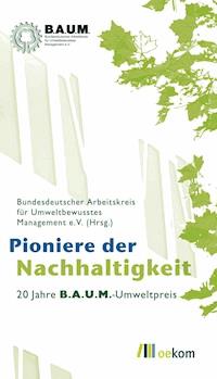 Pioniere der Nachhaltigkeit - - E-Book