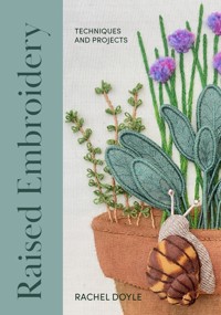 Raised Embroidery - Rachel Doyle - E-Book