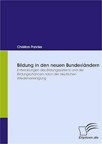Bildung in den neuen Bundesländern - Christian Pannier - E-Book