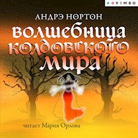 Волшебница Колдовского мира - Andre Norton - Hörbuch