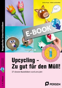 Upcycling - Zu gut für den Müll! - Janine Krupa - E-Book