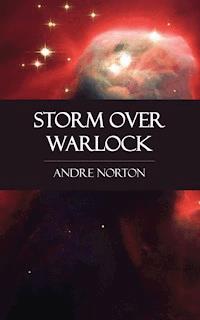 Storm Over Warlock - Andre Norton - E-Book