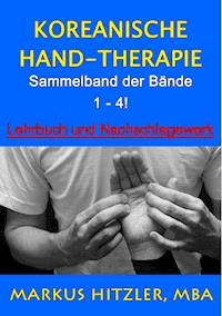 Koreanische Hand-Therapie - Markus Hitzler - E-Book