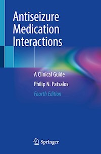 Antiseizure Medication Interactions - Philip N. Patsalos - E-Book