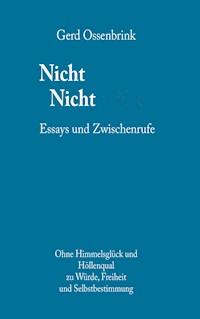 Nicht Himmel. Nicht Hölle - Gerd Ossenbrink - E-Book