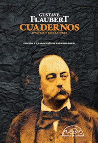 Cuadernos - Gustave Flaubert - E-Book