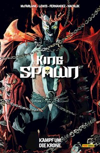 King Spawn (Band 2) - Kampf um die Krone - Todd McFarlane - E-Book