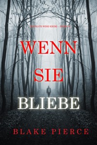 Wenn sie bliebe (Ein Kate-Wise-Krimi – Band 10) - Blake Pierce - E-Book