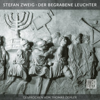 Der begrabene Leuchter (Ungekürzt) - Zweig Stefan - Hörbuch