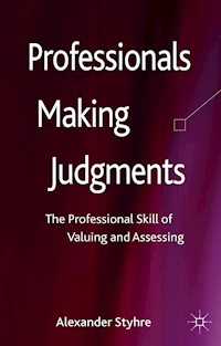 Professionals Making Judgments - A. Styhre - E-Book