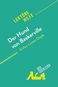 Der Hund von Baskerville von Arthur Conan Doyle (Lektürehilfe) - Elena Pinaud - E-Book