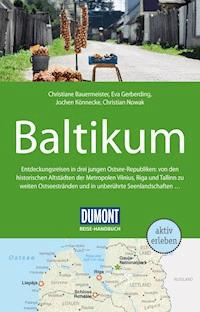 DuMont Reise-Handbuch Reiseführer Baltikum, Litauen, Lettland - Eva Gerberding - E-Book