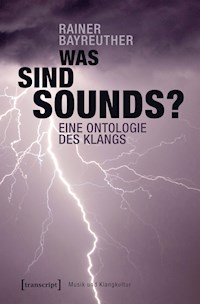 Was sind Sounds? - Rainer Bayreuther - E-Book