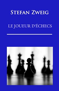 LE JOUEUR D'ÉCHECS - Stefan Zweig - E-Book