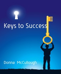 Keys to Success - Donna McCullough - E-Book