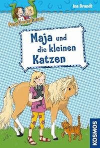 Ponyfreundinnen, 2, Maja und die kleinen Katzen - Ina Brandt - E-Book