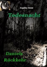 Todesnacht - Angelika Nickel - E-Book