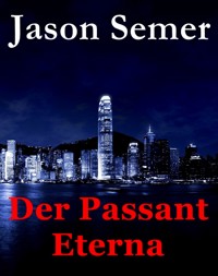 Der Passant Eterna - Jason Semer - E-Book