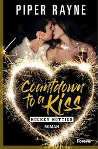 Countdown to a Kiss - Piper Rayne - E-Book