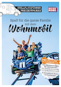 Stellplatzführer Freizeitparks - Reisemobil International - E-Book