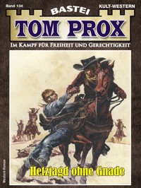 Tom Prox 134 - Gordon Kenneth - E-Book