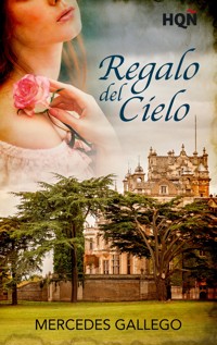 Regalo del cielo - Mercedes Gallego - E-Book