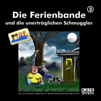 Die Ferienbande und die unerträglichen Schmuggler, Folge 3 - Matthias Keller - Hörbuch