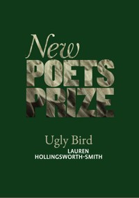 Ugly Bird - Lauren Hollingsworth-Smith - E-Book