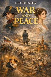 War and Peace - Leo Tolstoy - E-Book