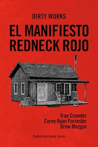 El manifiesto redneck rojo - Trae Crowder - E-Book