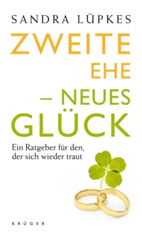 Die zweite Ehe - Sandra Lüpkes - E-Book